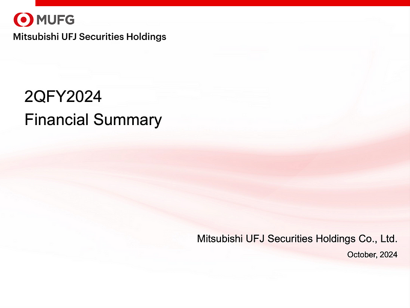 Mitsubishi UFJ Securities reports second quarter earnings