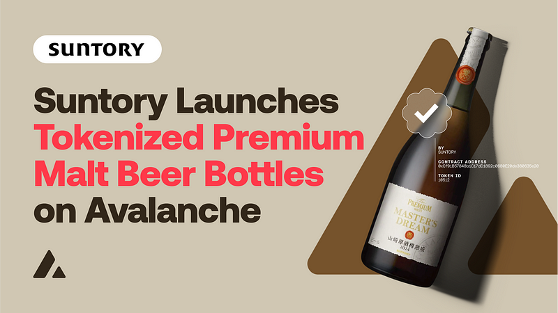 Suntory launches tokenized Premium Malt beer on Avalanche