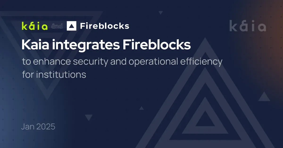 Kaia integrates Fireblocks