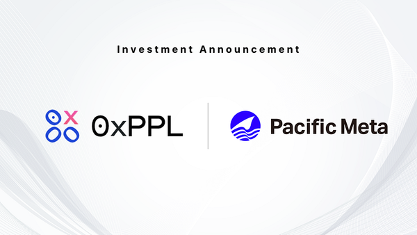 Pacific Meta invests in Web3 social platform “0xPPL”